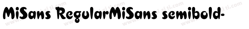 MiSans RegularMiSans semibold字体转换